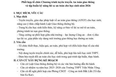 Kế hoạch phối hợp tổ chức chương trình tuyên truyền An toàn giao thông và tập huấn kỹ năng lái xe an toàn cho học sinh năm 2026